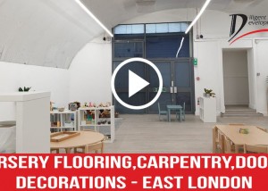 Nursery Flooring, Carpentry, Doors, Decorations- East London